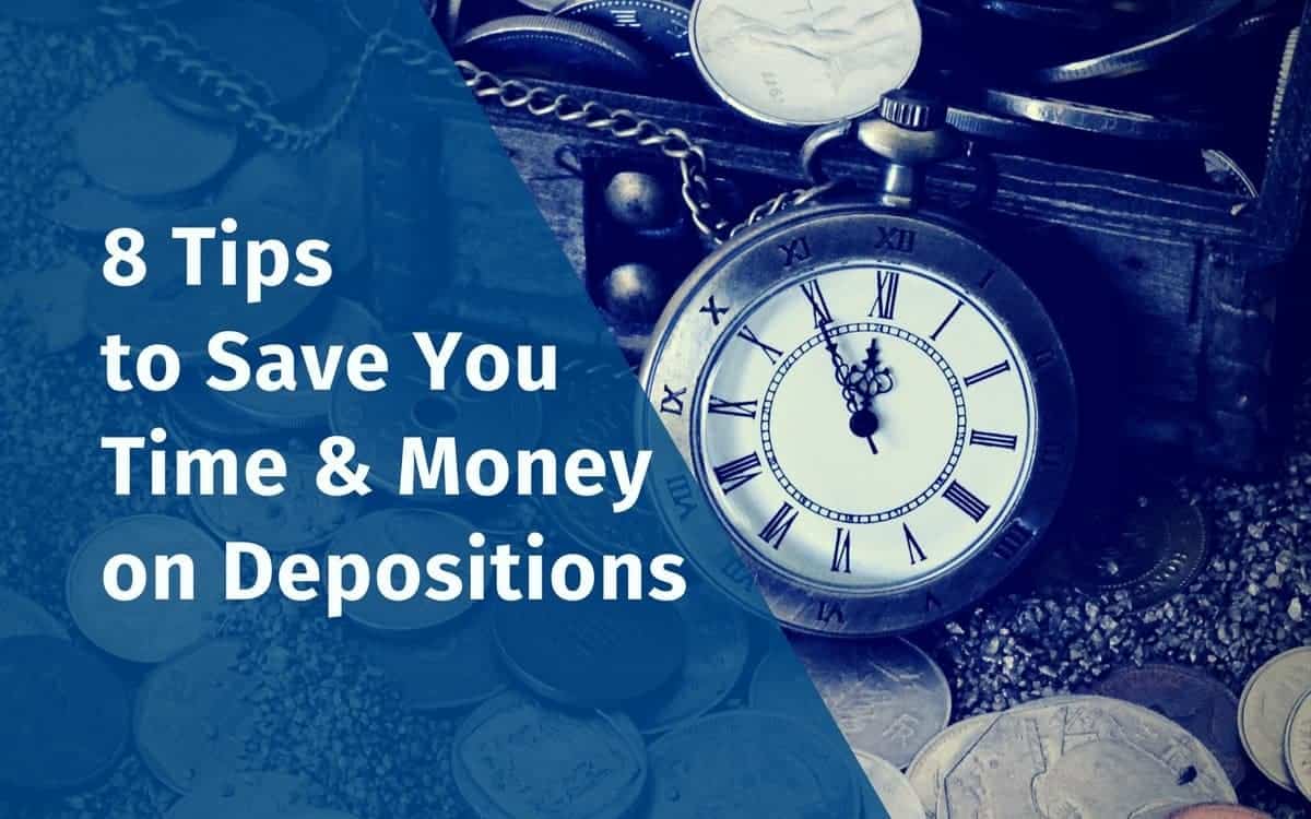 A pocket watch and coins next to a chest, with text reading "8 Tips to Save You Time & Money on Depositions.